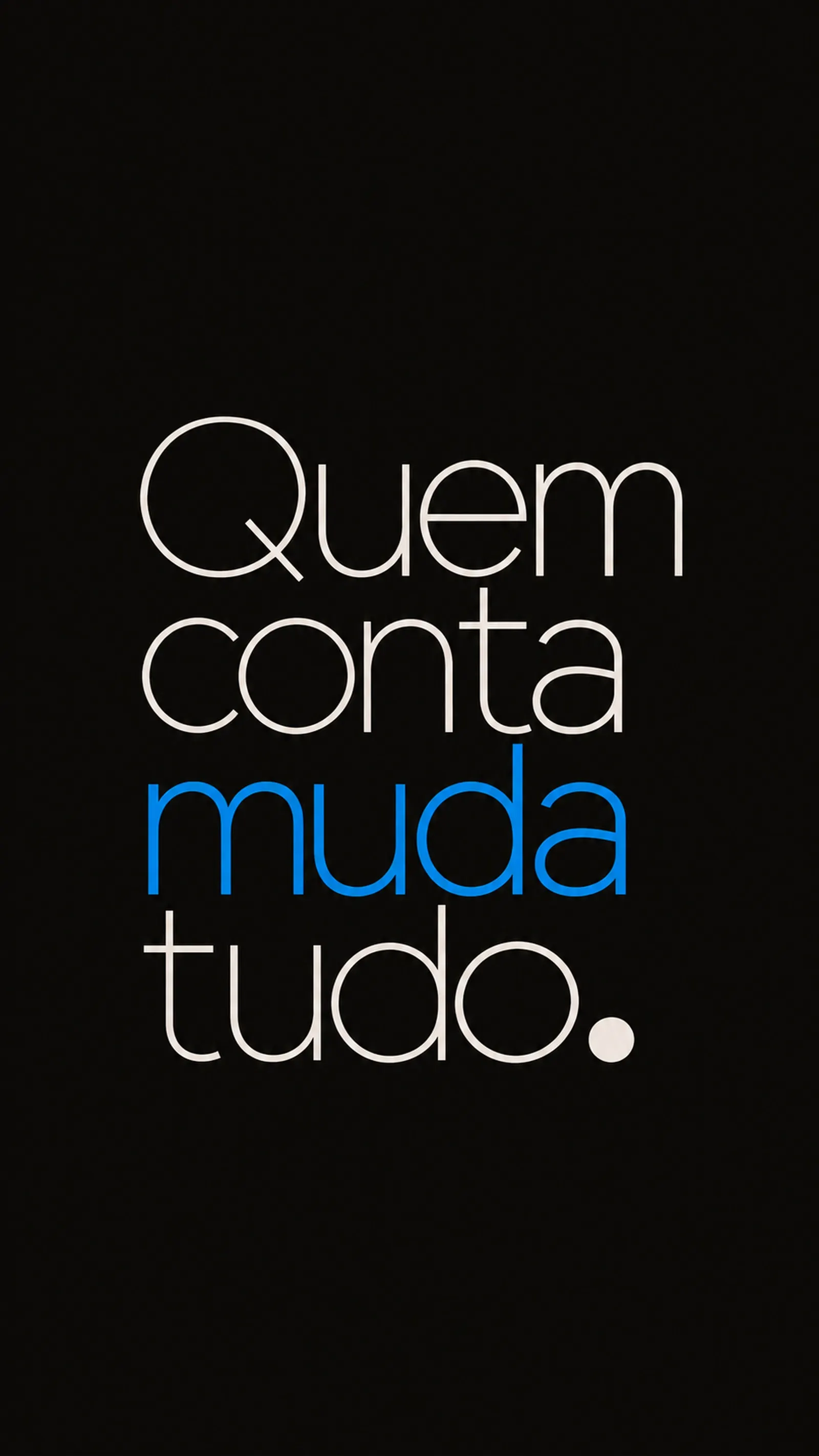 Composição tipográfica sobre fundo preto com a palavra muda em azul e as demais em branco.